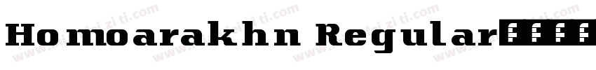 Homoarakhn Regular字体转换